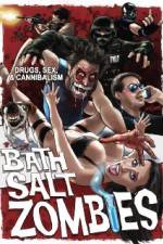 Watch Bath Salt Zombies 0123movies