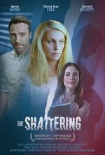 Watch The Shattering 0123movies