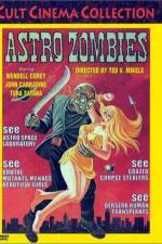 Watch The Astro-Zombies 0123movies