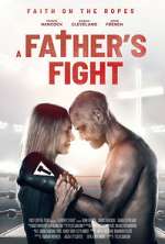 Watch A Father's Fight 0123movies