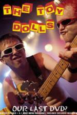 Watch Toy Dolls Our Last 0123movies