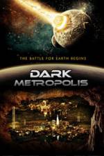 Watch Dark Metropolis 0123movies