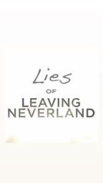 Watch Lies of Leaving Neverland (Short 2019) 0123movies