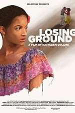 Watch Losing Ground 0123movies