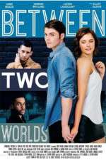 Watch Between Two Worlds 0123movies