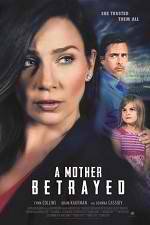 Watch A Mother Betrayed 0123movies