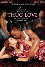 Watch Jessica Sinclaires Thug Love 0123movies