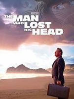 Watch The Man Who Lost His Head 0123movies