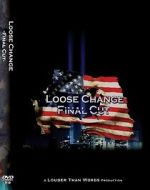 Watch Loose Change: Final Cut 0123movies