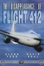 Watch The Disappearance of Flight 412 0123movies