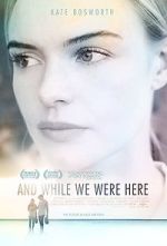 Watch And While We Were Here 0123movies