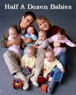 Watch Half a Dozen Babies 0123movies