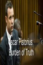 Watch Oscar Pistorius Burden of Truth 0123movies