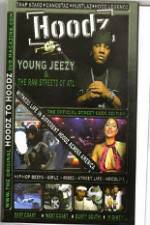 Watch Hoodz  Young Jeezy  The Raw Streets Of ATL 0123movies