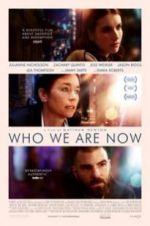 Watch Who We Are Now 0123movies