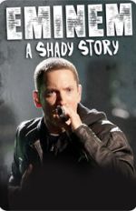 Eminem: A Shady Story 0123movies