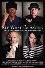 Watch See What I\'m Saying: The Deaf Entertainers Documentary 0123movies