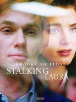 Watch Stalking Laura 0123movies