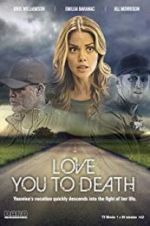 Watch Love You to Death 0123movies