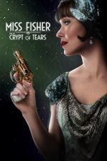 Watch Miss Fisher & the Crypt of Tears 0123movies