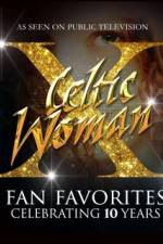 Watch Celtic Woman Fan Favorites 0123movies