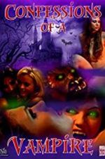 Watch Confessions of a Vampire 0123movies