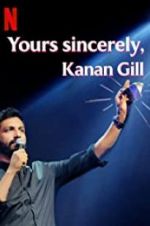 Watch Yours Sincerely, Kanan Gill 0123movies