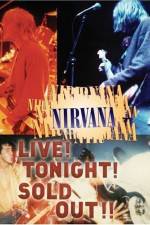 Watch Nirvana Live Tonight Sold Out 0123movies