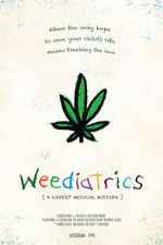 Watch Weediatrics: A Covert Medical Mission 0123movies