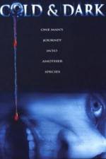 Watch Cold and Dark 0123movies