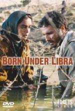 Watch Born Under Libra 0123movies