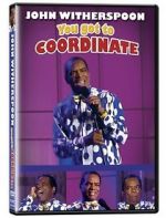 Watch John Witherspoon: You Got to Coordinate 0123movies