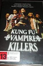 Watch Kung Fu Vampire Killers 0123movies