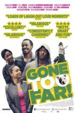 Watch Gone Too Far 0123movies