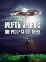 Watch Mufon and UFOs: The Proof Is Out There 0123movies