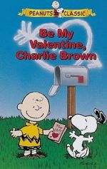 Watch Be My Valentine, Charlie Brown 0123movies