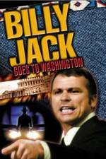 Watch Billy Jack Goes to Washington 0123movies