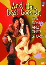 Watch And the Beat Goes On: The Sonny and Cher Story 0123movies