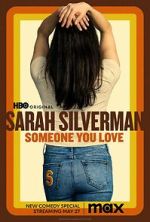 Watch Sarah Silverman: Someone You Love (TV Special 2023) 0123movies