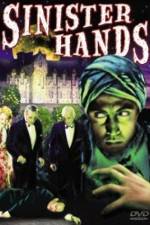 Watch Sinister Hands 0123movies