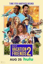 Watch Vacation Friends 2 0123movies