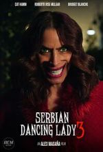 Watch Serbian Dancing Lady 3 (Short 2023) 0123movies