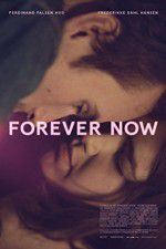 Watch Forever Now 0123movies