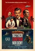 Watch Neither Confirm Nor Deny 0123movies