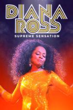 Watch Diana Ross: Supreme Sensation 0123movies