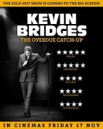 Watch Kevin Bridges: The Overdue Catch-Up 0123movies