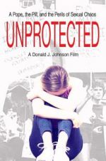 Watch Unprotected 0123movies