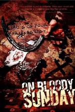 Watch On Bloody Sunday 0123movies