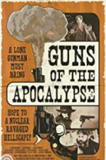 Watch Guns of the Apocalypse 0123movies
