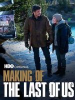 Watch Making of \'The Last of Us\' 0123movies